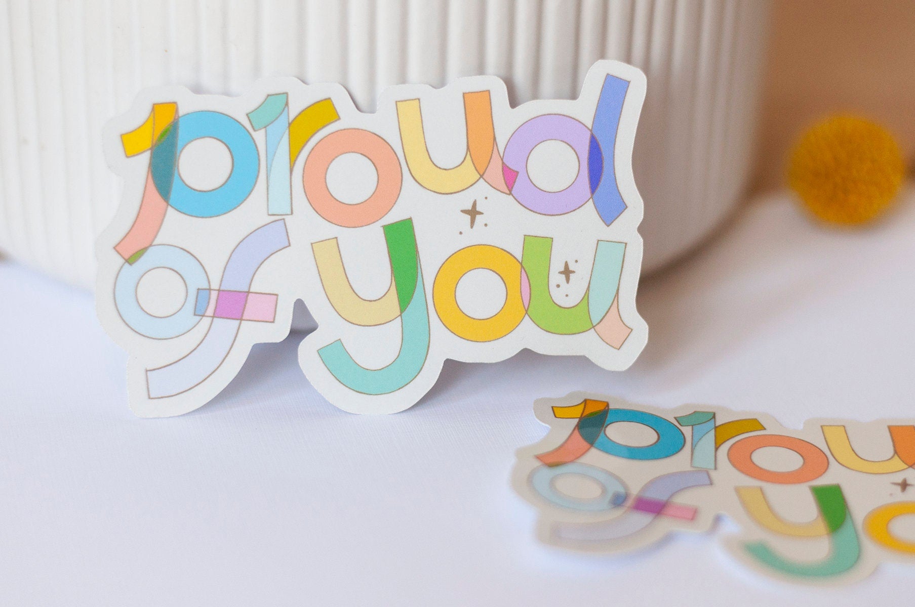 Proud of You - Positive Reminder Sticker