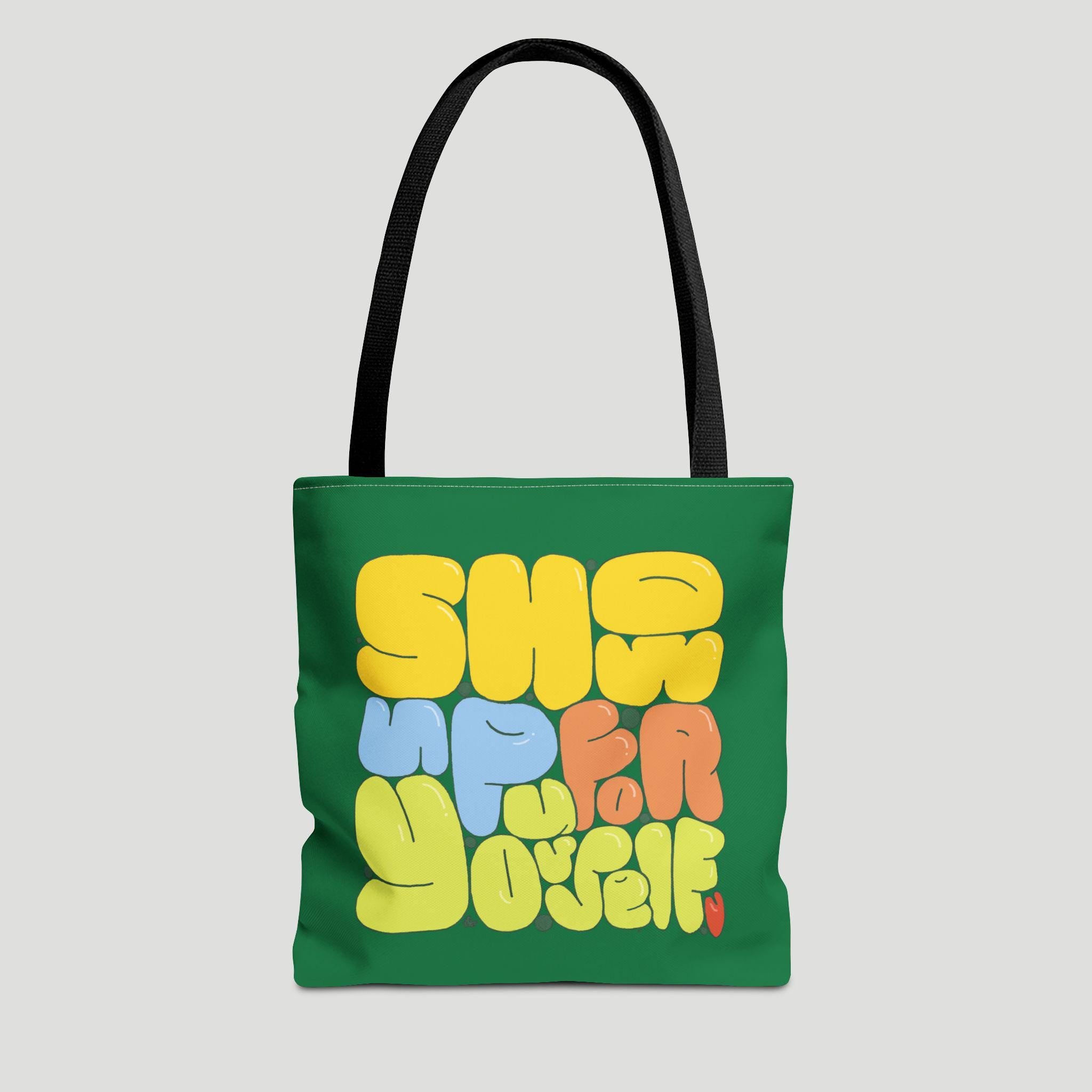 Inspirational Tote Bag: 'Show Up For Yourself' Hand-Illustrated Design