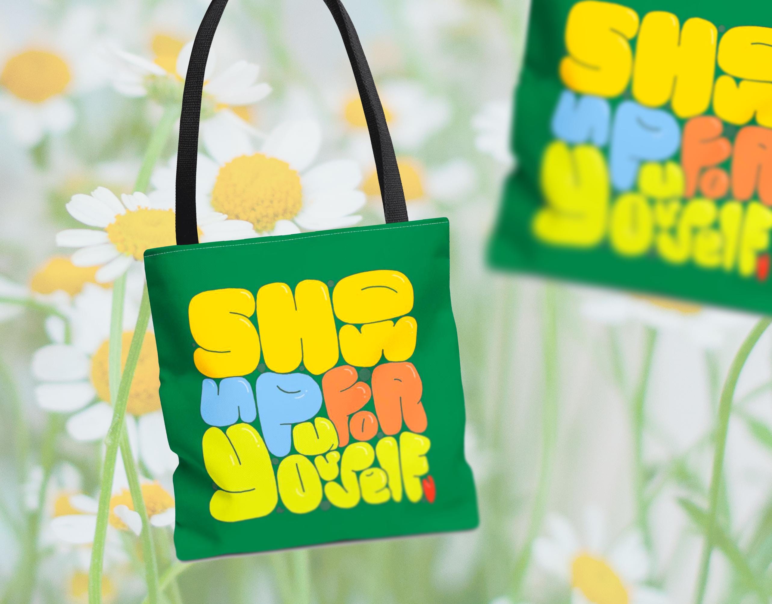 Inspirational Tote Bag: 'Show Up For Yourself' Hand-Illustrated Design