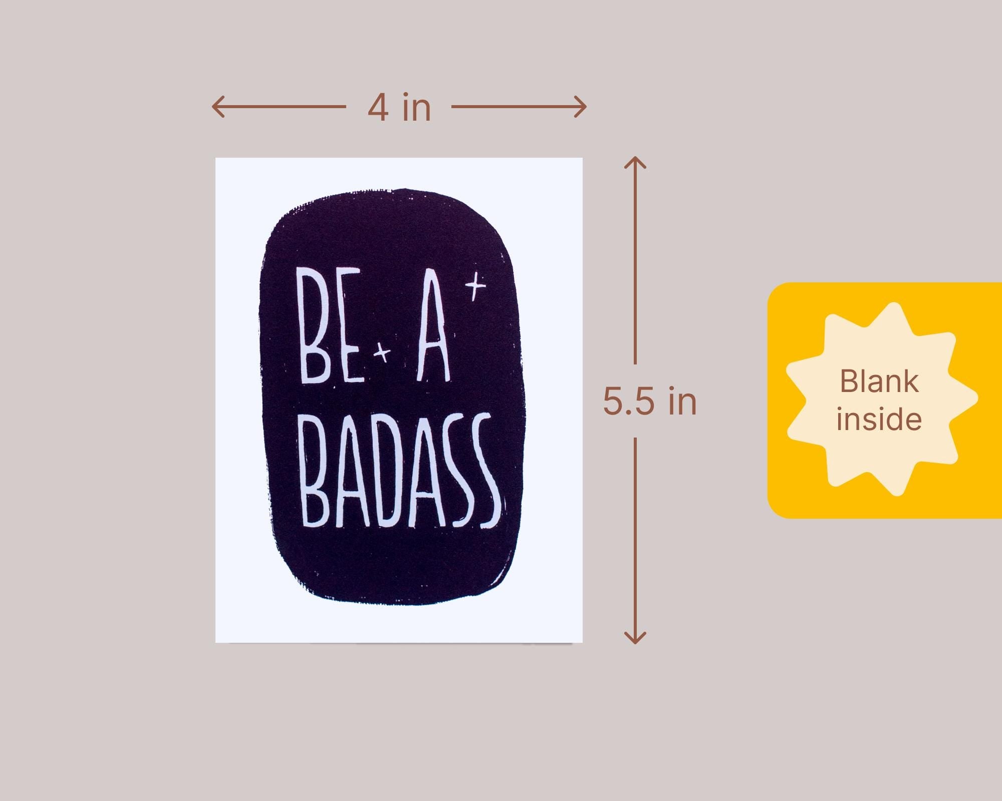 "Be a Badass" Empowering Greeting Card