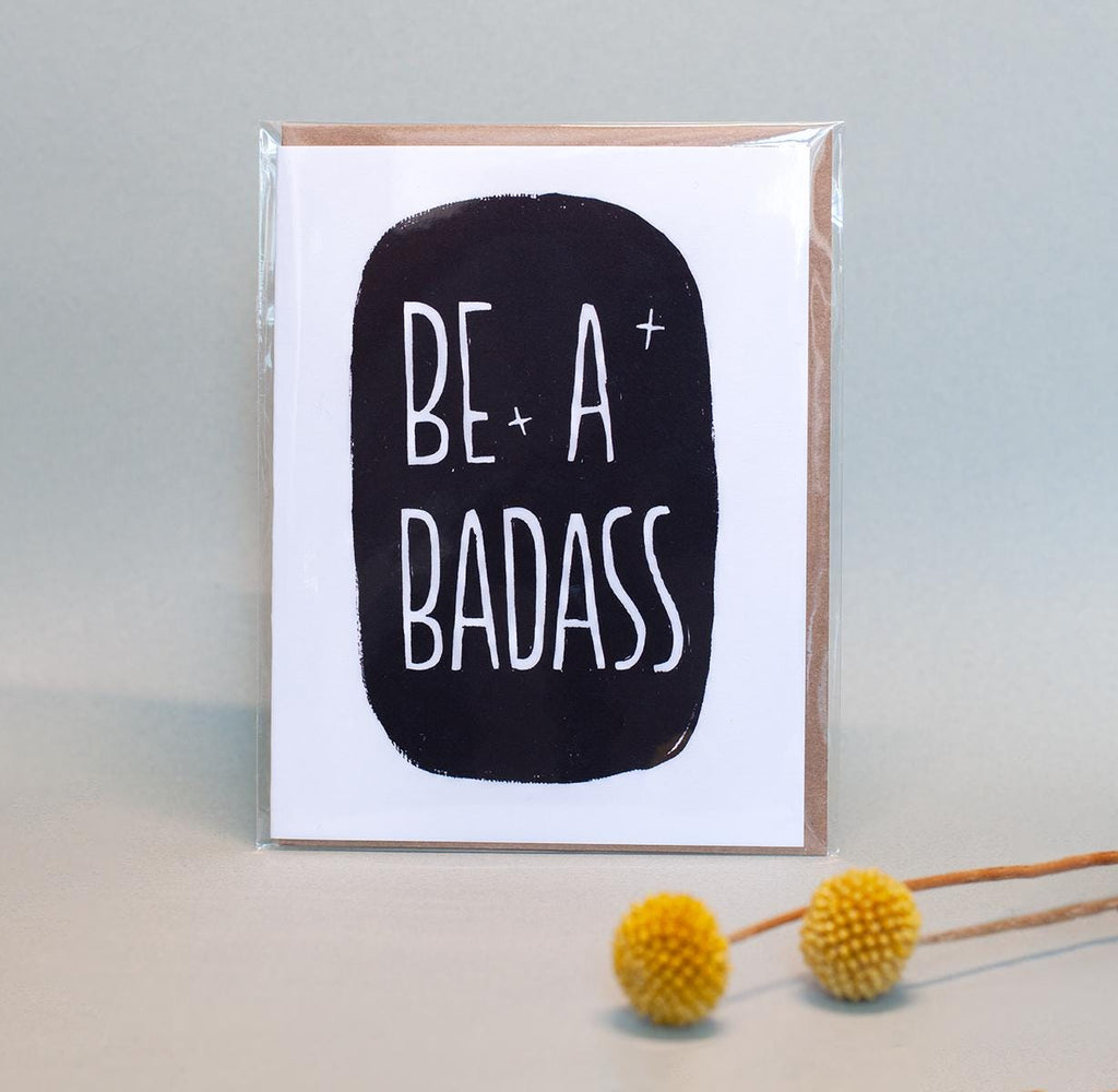 "Be a Badass" Empowering Greeting Card