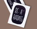 "Be a Badass" Empowering Greeting Card